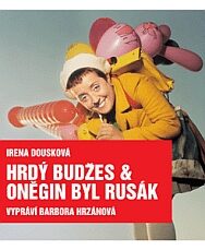 OBR: Obálka audioknihy Hrdý Budžeš a Oněgin byl Rusák