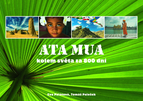 FOTO. ATA MUA - Cesta kolem sěta za 800 dní
