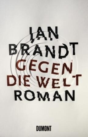 obálka Jan Brandt: Gegen die Welt (DE)