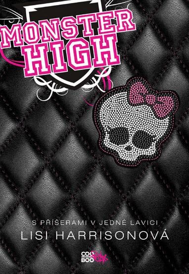 Lisi Harrisonová Monster High (obálka knihy)