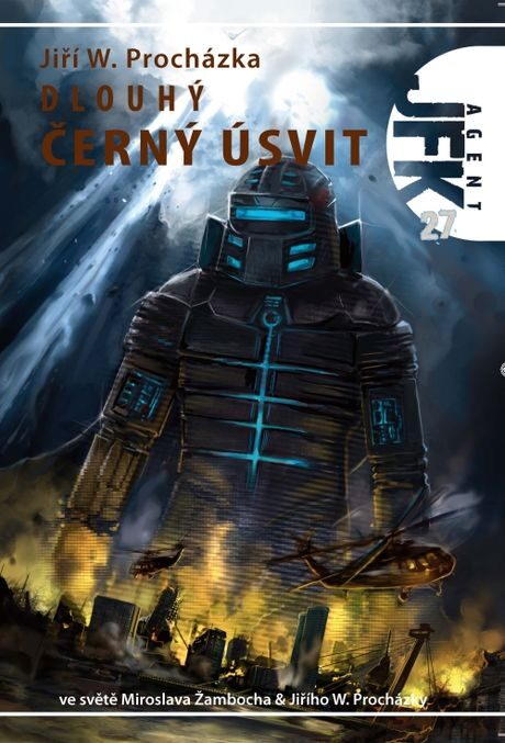 OBR: Obálka ke knize Jiřího W Procházky Agent JFK 27 - Dlouhý černý úsvit