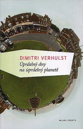 Dimitri Velhurst: Úprdelný dny na úprdelný planetě