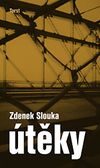 OBR: Zdenek Slouka: Útěky