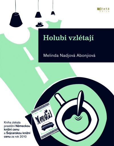 obálka Melinda Nadjová Abonjiová: Holubi vzlétají