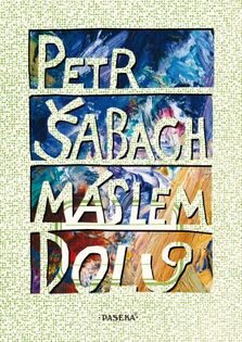 OBR: Petr Šabach: Máslem dolů