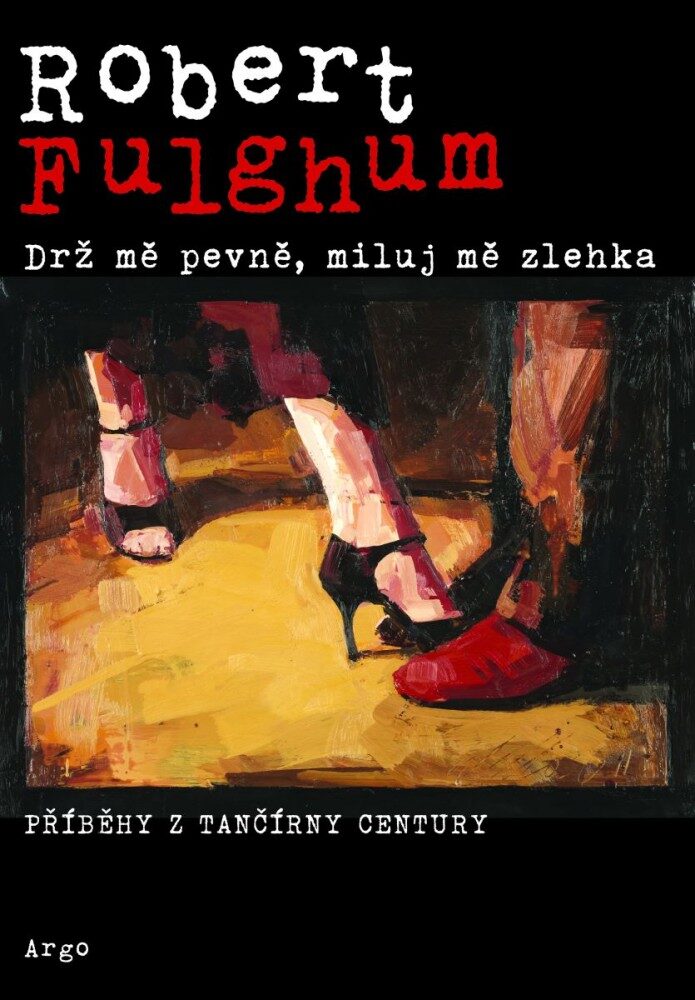 OBR: Robert Fulghum: Drž mě pevně, miluj mě zlehka