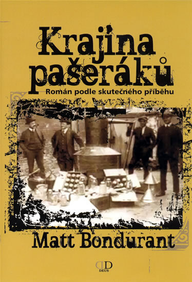 OBR: Matt Bondurant: Krajina pašeráků