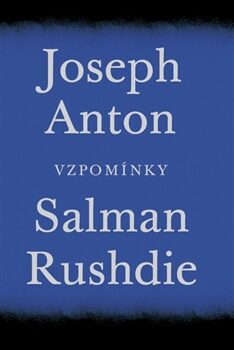 OBR: Salman Rushdie: Joseph Anton: Vzpomínky