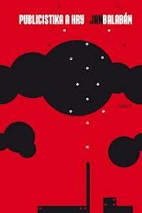 OBR: Jan Balabán: Publicistika a hry