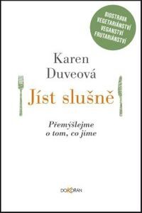 OBR: Karen Duveová: Jíst slušně