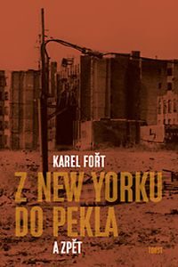 OBR: Karel Fořt: Z New Yorku do pekla a zpět