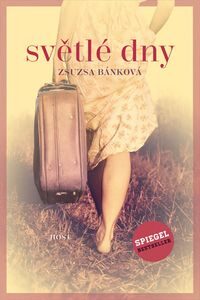 OBR: Zsuzsa Bánková: Světlé dny
