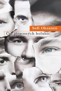 OBR: Sofi Oksanen: Čas ztracených holubic