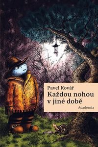 OBR: Pavel Kovář: Každou nohou v jiné době