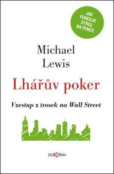 OBR: Michael Lewis: Lhářův poker.