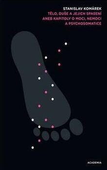 OBR: Stanislav Komárek: Tělo, duše a jejich spasení